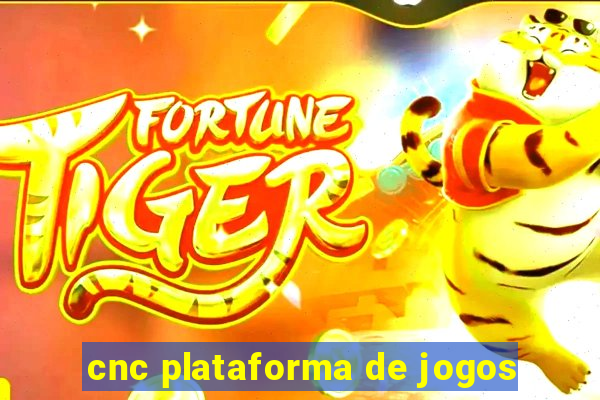 cnc plataforma de jogos